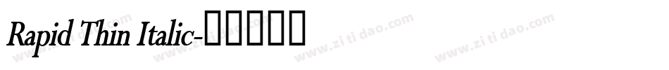Rapid Thin Italic字体转换